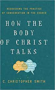 How The Body Of Christ Talks C Christopher Smith