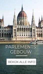 parlementsgebouw boedapest openingstijden tickets tips boedapest vakanties bezienswaardigheden