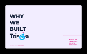 Read on for some hilarious trivia questions that will make your brain and your funny bone work overtime. Why We Built Trivia A Tool To Overcome Remote Isolation Springworks Blog