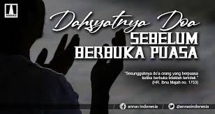 Dalam berpuasa ada beberapa hal yang tidak di wajibkannya seseorang. Dahsyatnya Doa Sebelum Berbuka Puasa Annas Indonesia