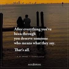 After Everything You Ve Been Through You Deserve