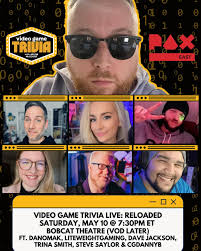 📣 Video Game Trivia is coming to PAX East this week! 📣 Video Game Trivia  Live: Reloaded Saturday, May 10th @ 7:30PM Bobcat Theatre (VOD Later) ft.  @danomak, @liteweightgaming, @realdavejackson, @trinaaballerina,  @stevesaylor