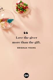 Gifts of time and love are surely the basic ingredients of a truly merry christmas. ― peg bracken christmas is like candy; 75 Best Christmas Quotes Of All Time Festive Holiday Sayings
