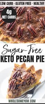 The Best Keto Sugar Free Pecan Pie Recipe Keto Pecan Pie Keto Pecan Pie Recipe Sugar Free Pecan Pie