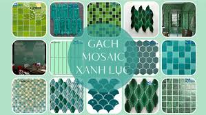 Bảng giá chi tiết gạch mosaic màu xanh lục mới nhất 2023