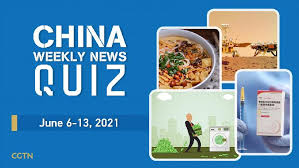 Maybe you would like to learn more about one of these? China Weekly News Quiz June 6 13 2021 Cgtn