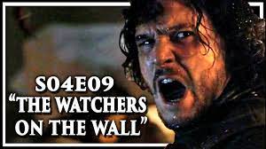 Game Of Thrones Season 4 Episode 9 The Watchers On The Wall Discussion And Review S4e9 Youtube