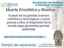 .diagnóstico el diagnóstico tiene por objetivo la identificación de una enfermedad a través de sus.﻿muerte encefálica. Muerte Encefalica Y Bioetica Ppt Descargar