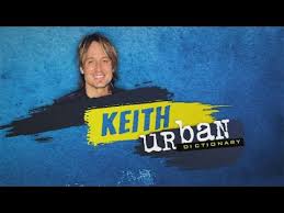 Keith Urban Dictionary Youtube