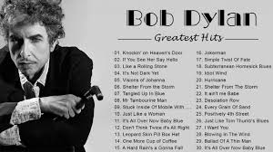 Bob dylan (born 1941) us singer, musician and songwriter. Bob Dylan Greatest Hits Bob Dylan Best Songs Playlist Youtube