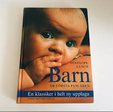 Barn : de första fem åren av Penelope Leach, ok..