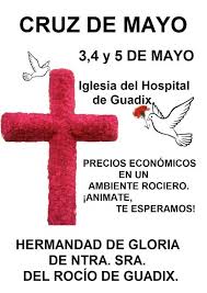 El 3 de mayo, día de santa cruz, se festeja a los albañiles. Cruz De Mayo De La Hermandad Del Rocio 3 Al 4 De Mayo Guadix Y Comarca Elaccitano Com
