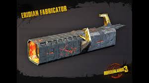 Steam Community Video Borderlands 3 Modded Eridian Fabricator Spawning Legendaries Despite being made of metal, the fabricator is not treated as a metal structure. modded eridian fabricator