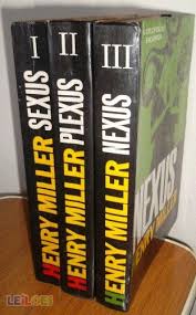 Sexus Plexus Nexus De Henri Miller Amazing Free Association Words Words Words Read In Public For Optimal Satisfaction Ha Livros