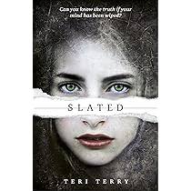 Slated: Teri Terry: 9781408319468: Amazon.com: Books