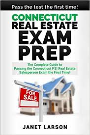 Connecticut Real Estate Exam Prep The Complete Guide To Passing The Connecticut Psi Real Estate Salesperson License Exam The First Time Larsen Janet 9781976490316 Amazon Com Books