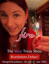 The Skye Trivia Show debuts in Brattleboro! 🗓️Thursday, July 17th 📍157  Main Street