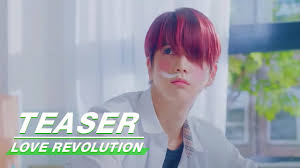 Teaser Love Revolution 恋爱革命 Iqiyi Youtube