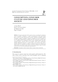 Contemporary society is very dependent on science and technology, so it is hardly an definition of contemporary: Pdf Consumption Consumer Culture And Consumer Society