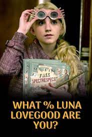 Hogwarts Quiz What Luna Lovegood Are You Luna Lovegood Hogwarts Quiz Harry Potter Luna Lovegood