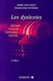 Les dyslexies: Van Hout, Anne, Estienne, Françoise: 9782225833397: Books - Amazon.ca
