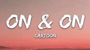 Cartoon On On Lyrics Feat Daniel Levi In 2020 Music Songs Cartoon My Music