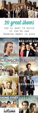 More Shows To Watch Now That Downton Abbey Is Over It S Always Autumn Downton Abbey Tv Series To Watch British Movies