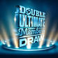 The Double Ultimate Members Draw event image