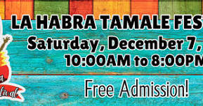 La Habra Tamale Festival