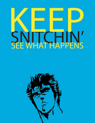 Perhaps an alteration of snatch, or a dialectal variant of sneak, from middle english sniken, from old english snīcan (to creep; To Snitch Or Not To Snitch Vegas Cannabis Magazine