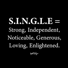 Check spelling or type a new query. 60 Inspirational Quotes For Girls Who Love Being Single Yourtango