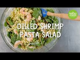 dilled shrimp pasta salad whole foods