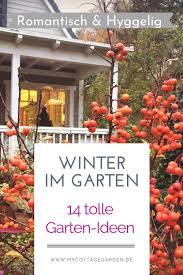 Hier Meine Fabelhaften Graue Monate Tipps Fur Einen Schonen Garten Auch Wenn Sich Die Natur Auf In 2020 Weihnachtsdeko Im Garten Cottage Garten Design Cottage Garten