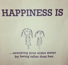 Birthday Wishes For Elder Sister My Little Sister Is Taller Than Me Little Sister Quotes Sister Quotes Funny Sister Quotes