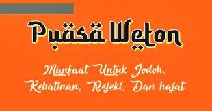 21 Manfaat Puasa Weton Kelahiran Untuk Diri Sendiri Anak Dan Pasangan Kanalmu