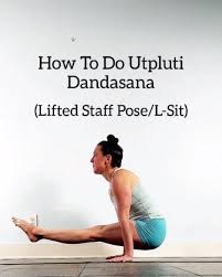 Coloring Yoga On Instagram L Sits The L Sit Lifted Staff Pose Utpluti Dandasana Is A Pose That May Not Be A Favorite But Its Payoffs Are Huge It Builds