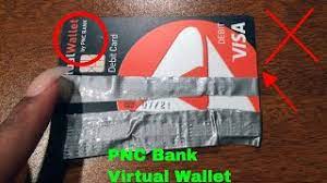 You will, more than likely, receive mail notification soon thereafter with your temporary pin. Pnc Bank Virtual Wallet Visa Debit Card Review Youtube