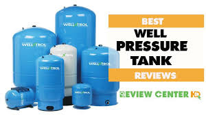Best Well Pressure Tank For Your Homes Water Supply Pressure Tanks Well Pressure Tank Repair