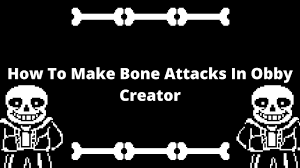 Hey i hope you enjoy i do not own the id codes 3. How To Make Bone Attacks Obby Creator Roblox Image Id In Desc Youtube