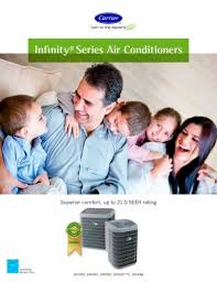 This model has a tremendous track record of reliability. Infinity Series Air Conditioners Carrier Pdf Catalogs Documentation Brochures