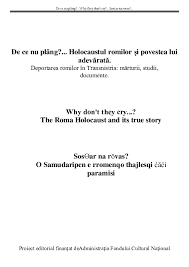 Pdf Why Don T They Cry The Roma Holocaust And Its True Story Furtuna Adrian Nicolae Academia Edu