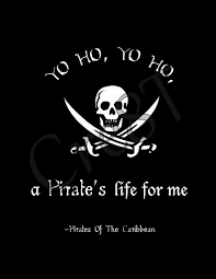 Yo Ho Yo Ho A Pirate S Life For Me Lyrics Pirates Of The Caribbean Disney Pirate S Of The Caribbean Movie Quote Print By Cre8t 2 00 Pirates Of The Caribbean Pirate Life Pirates