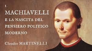 1. Machiavelli e la nascita del pensiero politico moderno ...