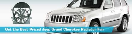 Your jeep grand cherokee will be happy to know that the search for the right radiator fan control relay products you've been looking for is over! Jeep Grand Cherokee Radiator Fan Cooling System Replacement Dorman Tyc Action Crash Flex A Lite Four Seasons Api Diy Solutions Brock 2004 2001 2000 2011 2006 1999 2002 2003 04 01 00 11 06 99 02 03 Partsgeek Com