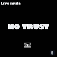 Live Mula No Trust By Live Mula Free Listening On Soundcloud Livefromtheeast Soundcloud Music Hiphop Rap Spotify Trust Live Rap