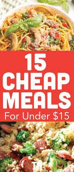 12.05.2020 · 15 filling family dinners that won't break the bank. 15 Budget Friendly Meals To Feed The Whole Family For Under 15 Meal Prep For The Week Meal Prep R Cheap Meals Dinner Recipes Easy Quick Cheap Family Meals