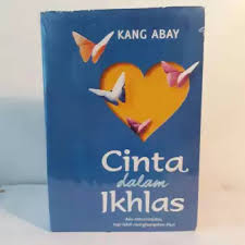 Novel Terbaru Wattpad Islami Cinta Dalam Ikhlas Kang Abay Novel Remaja Romantis Lazada Indonesia