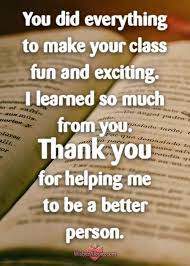 We often take for granted the very things that most deserve our gratitude. Thank You Notes For Teacher And Appreciation Messages Message For Teacher Teacher Appreciation Quotes Wishes For Teacher
