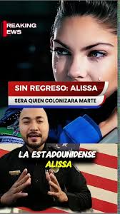 Alyssa Carson: La primera humana en Marte