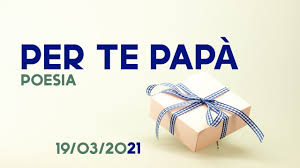 Speciale festa del papà di filastrocche.it con notizie storiche, tradizioni, poesie, filastrocche, ricette, idee regalo da realizzare subito o acquistare on line, biglietti d'auguri. Poesia Per Papa Youtube